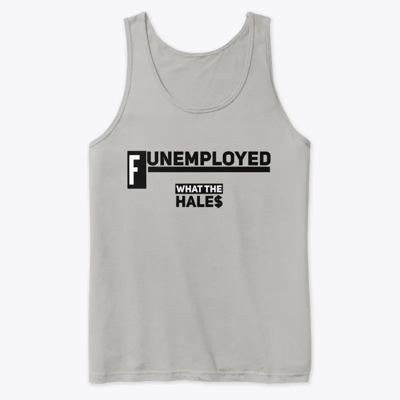 Funemployed Tank (Unisex)