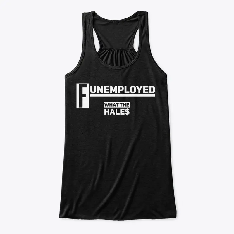 Funemployed Tank (Racer Back)