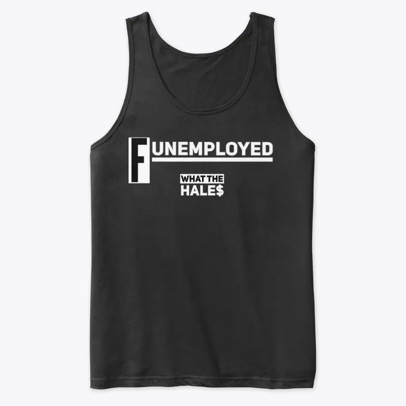 Funemployed Tank (Unisex)